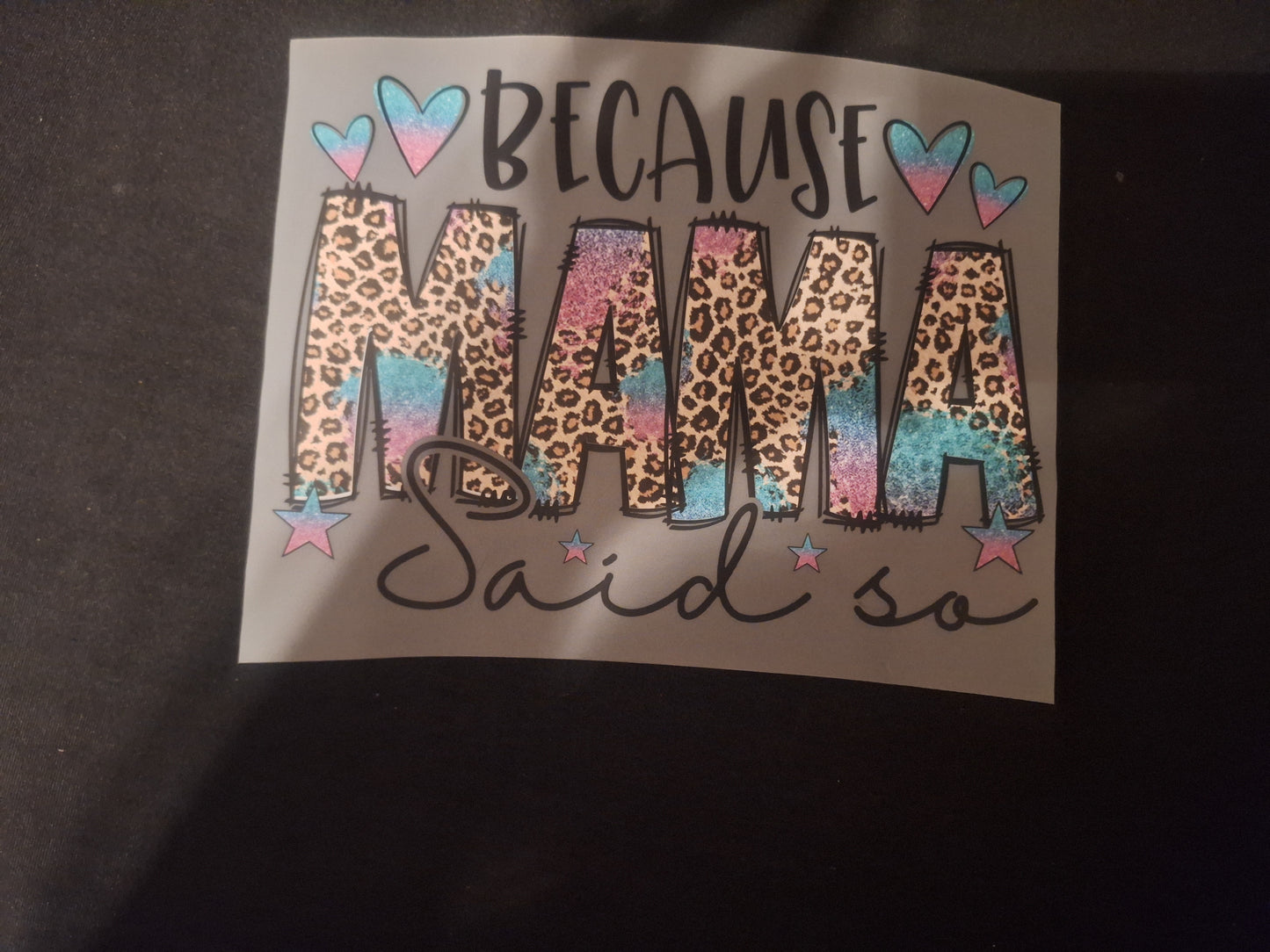 Because mama said so!