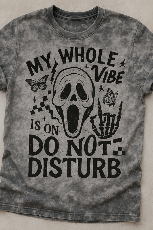 My whole vibe is on DO NOT DISTURB!