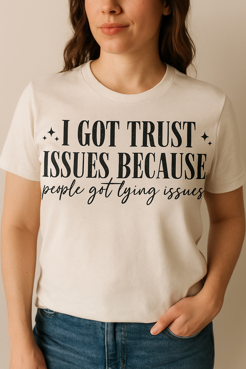 I got trust issues because people got lying issues!