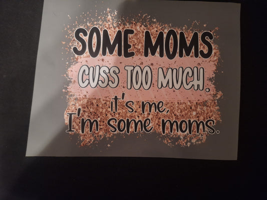 Some moms cuss too much!