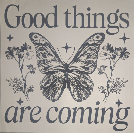 Good things are coming